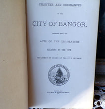 Load image into Gallery viewer, City Charter and Ordinances Bangor 1878 Burr &amp; Robinson Bangor ME