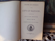 Load image into Gallery viewer, City Charter and Ordinances Bangor 1878 Burr &amp; Robinson Bangor ME