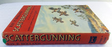 Load image into Gallery viewer, 1951 Scattergunning By Ray P. Holland