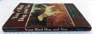 1977 Your Bird Dog And You by Mike Seminatore