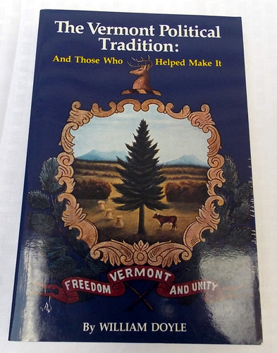 The Vermont Political Tradition William Doyle Signed Paperback