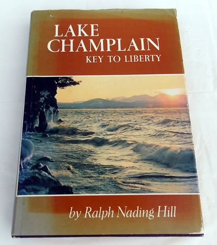 Lake Champlain Key to Liberty Ralph Nading Hill