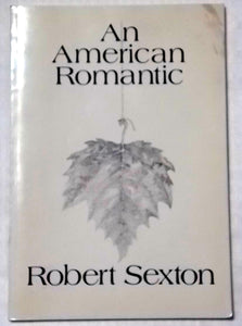 1989 An American Romantic Robert Sexton Signed