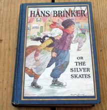 Load image into Gallery viewer, 1925 Hans Brinker or The Silver Skates Mary Mapes  Dodge